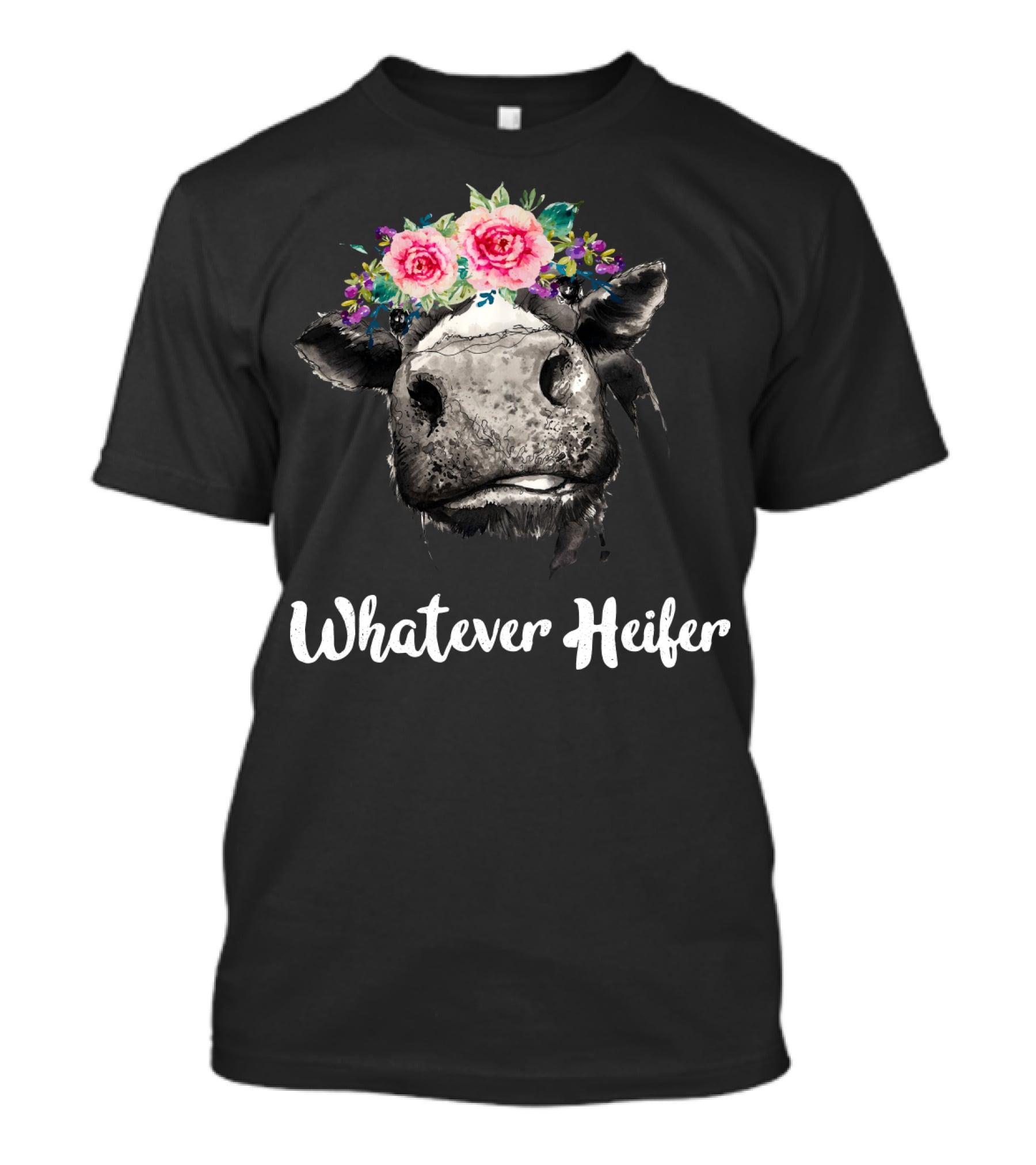 Whatever Heifer Cow Head With Floral Crown T-Shirt