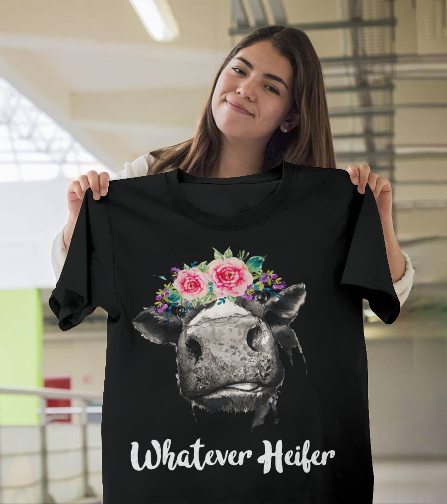 Whatever Heifer Cow Head With Floral Crown T-Shirt