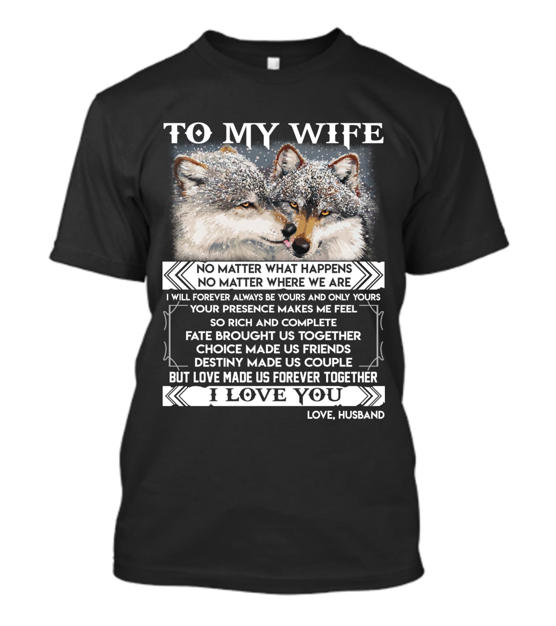 To My Wife Wolves Love Made Us Forever Together I Love You Husband T-Shirt