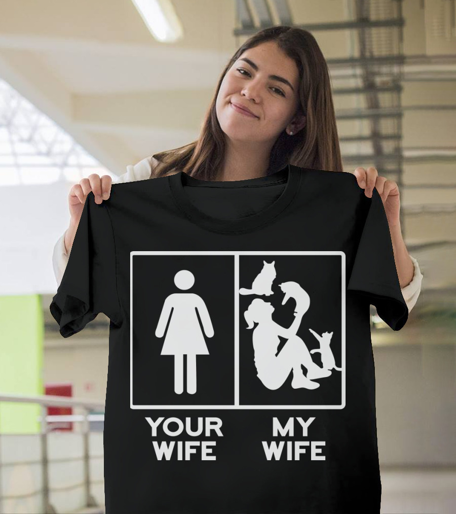 Your Wife My Wife Cat Lover Comparison Test T-Shirt
