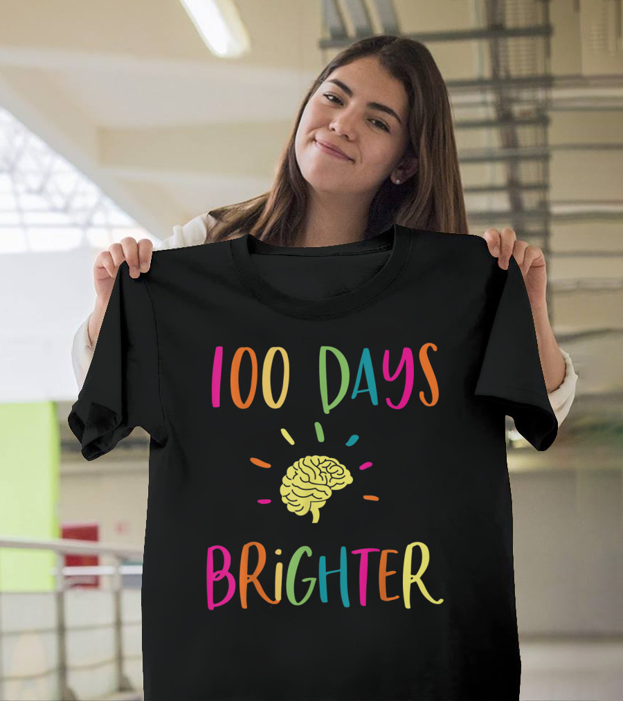 100 Days Brighter 100Th Day Of School Teachers Colorful Brain T-Shirt
