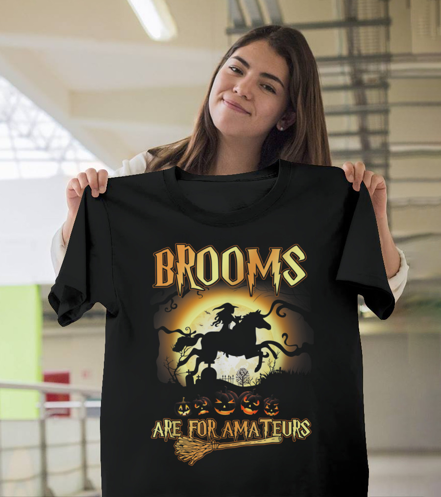 Brooms Are For Amateurs Witch Riding Horse with Halloween Pumpkins T-Shirt