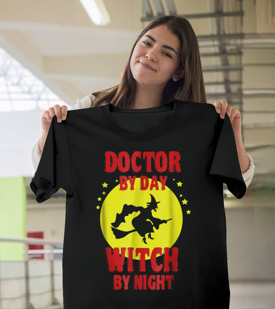 Doctor By Day Witch By Night Flying Witch and Moon Stars T-Shirt