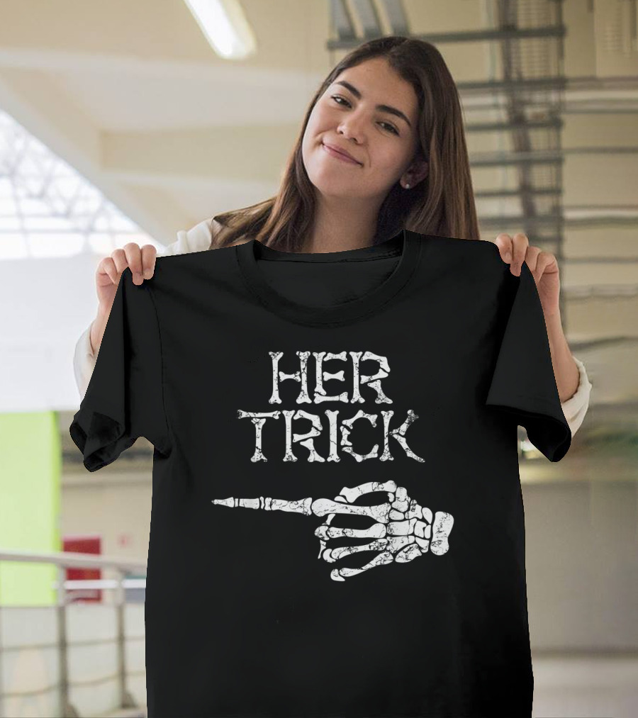 Her Trick Funny Couples Halloween Zombie Pirate Skulls T-Shirt