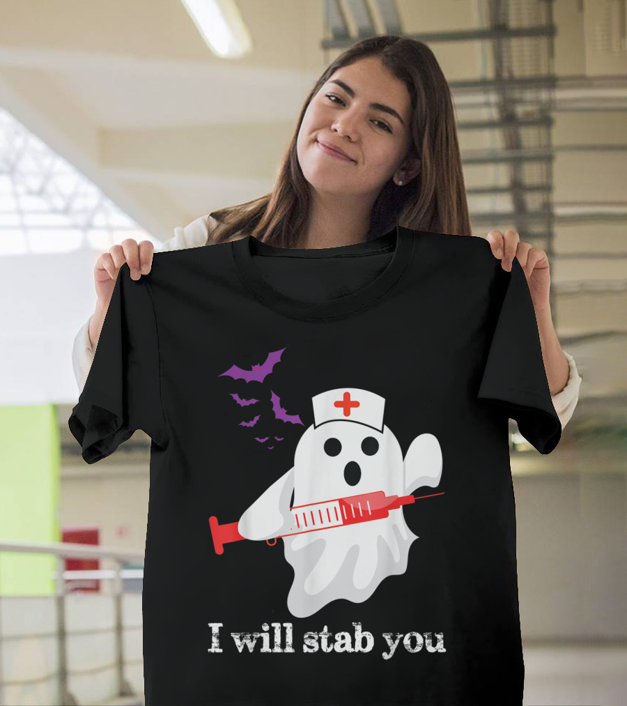 Ghost Nurse Humor Halloween I Will Stab You T-Shirt