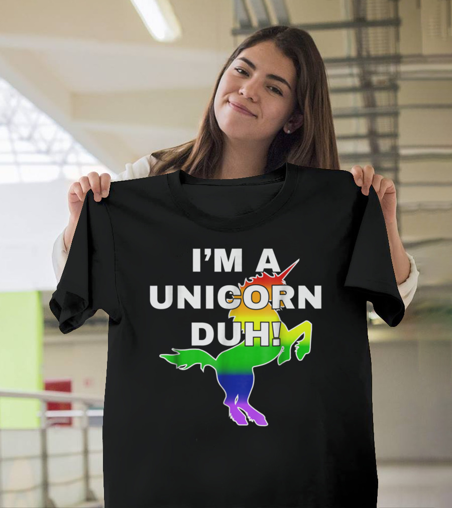 I'm A Unicorn Duh Gay Pride Halloween Costume Rainbow Unicorn T-Shirt