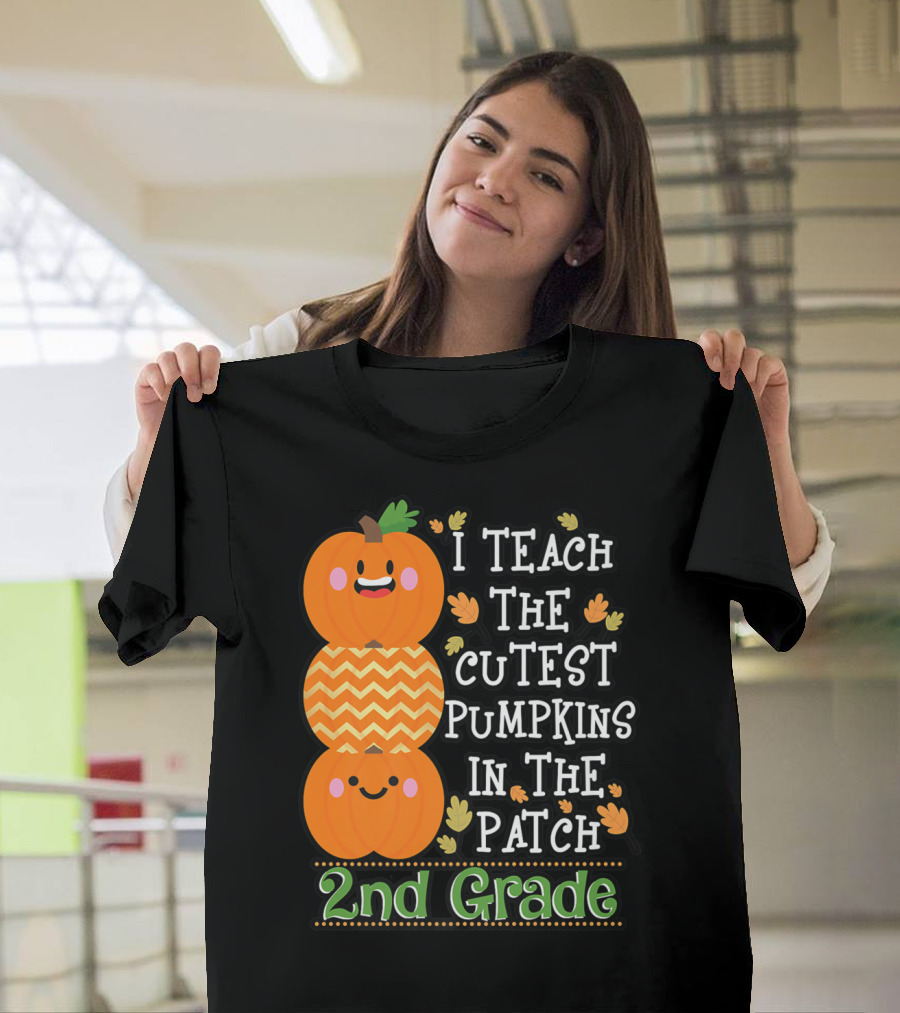I Teach the Cutest Pumpkins in the Patch 2nd Grade T-Shirt