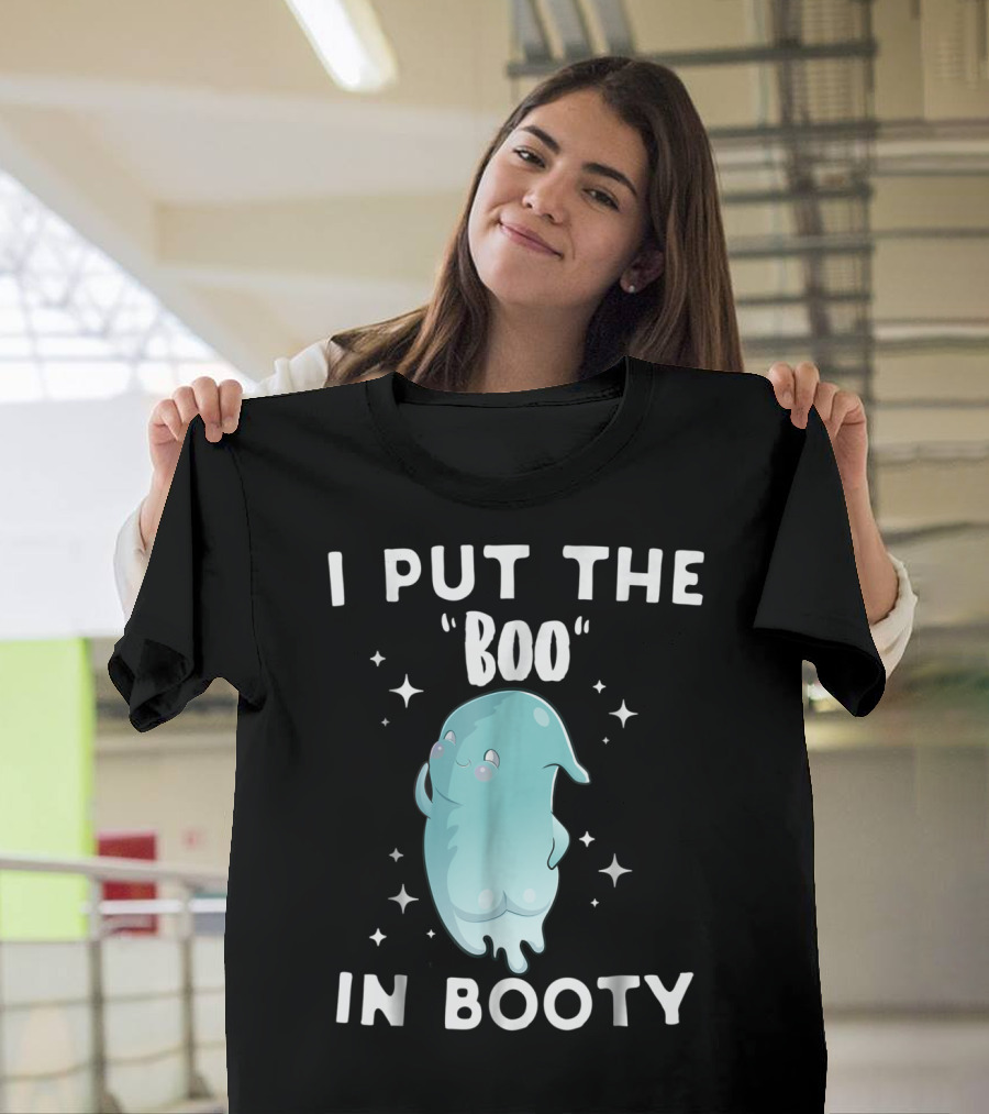 I Put The Boo In Booty Ghost Cartoon Halloween Humor T-Shirt