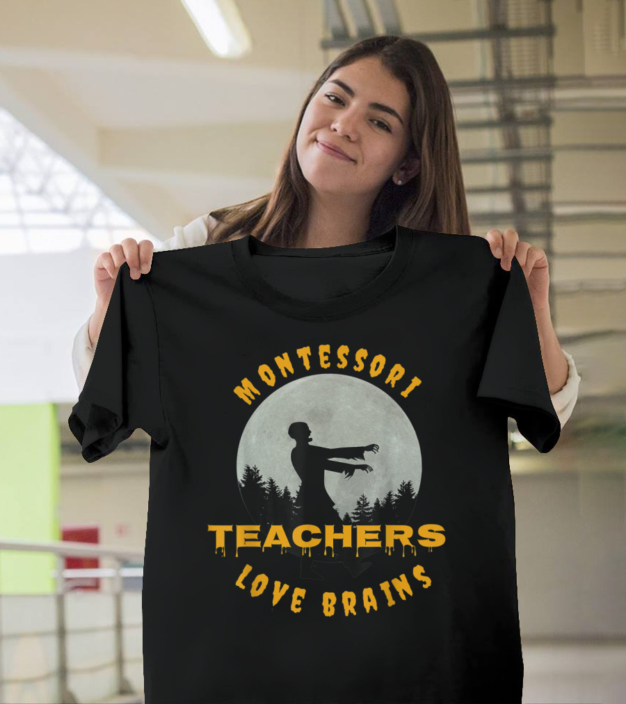 Montessori Teachers Love Brains Walking Zombie Silhouette Moon Background T-Shirt