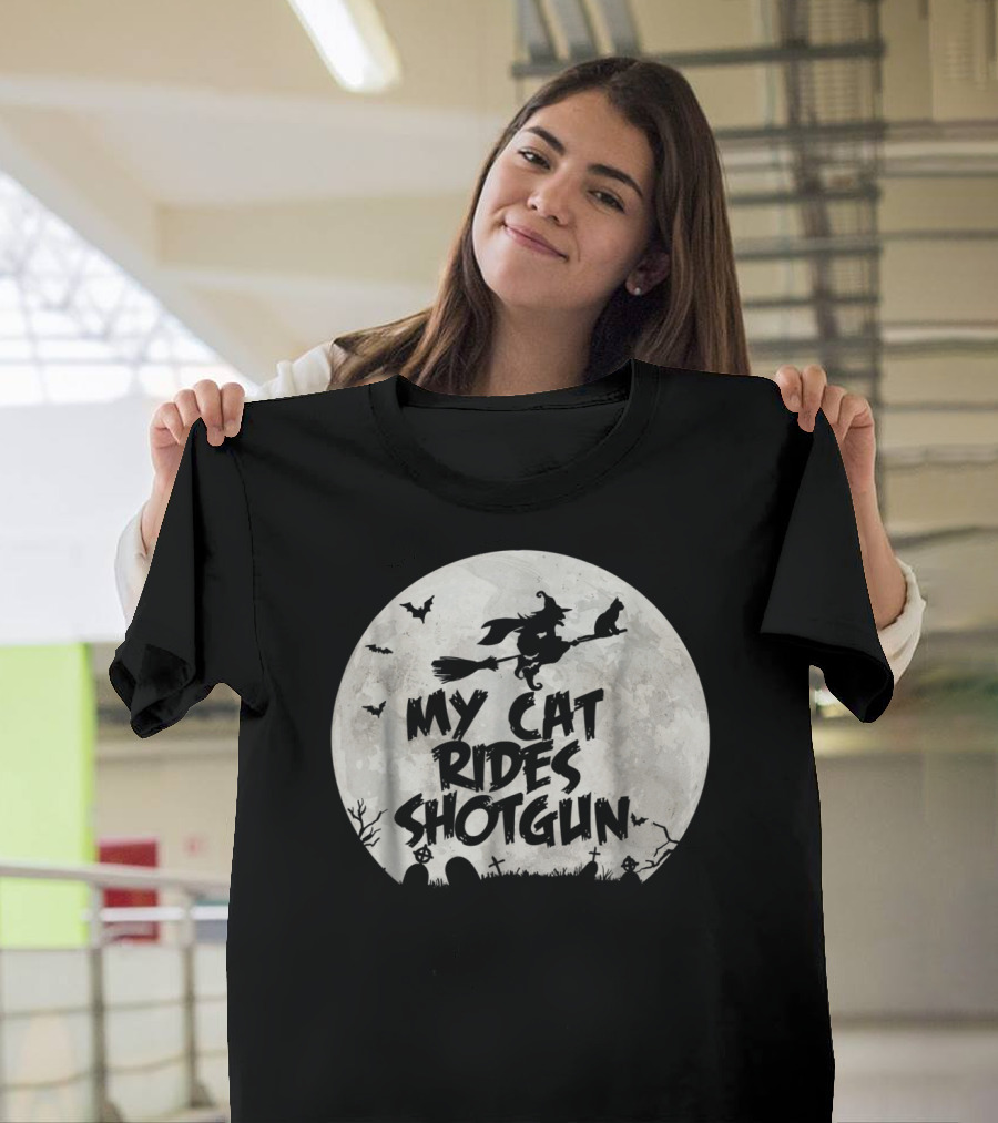 My Cat Rides Shotgun Witch Broomstick Halloween Moon Scene T-Shirt