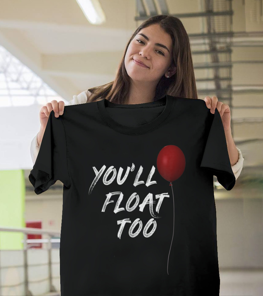 You'll Float Too Red Balloon Halloween Horror T-Shirt