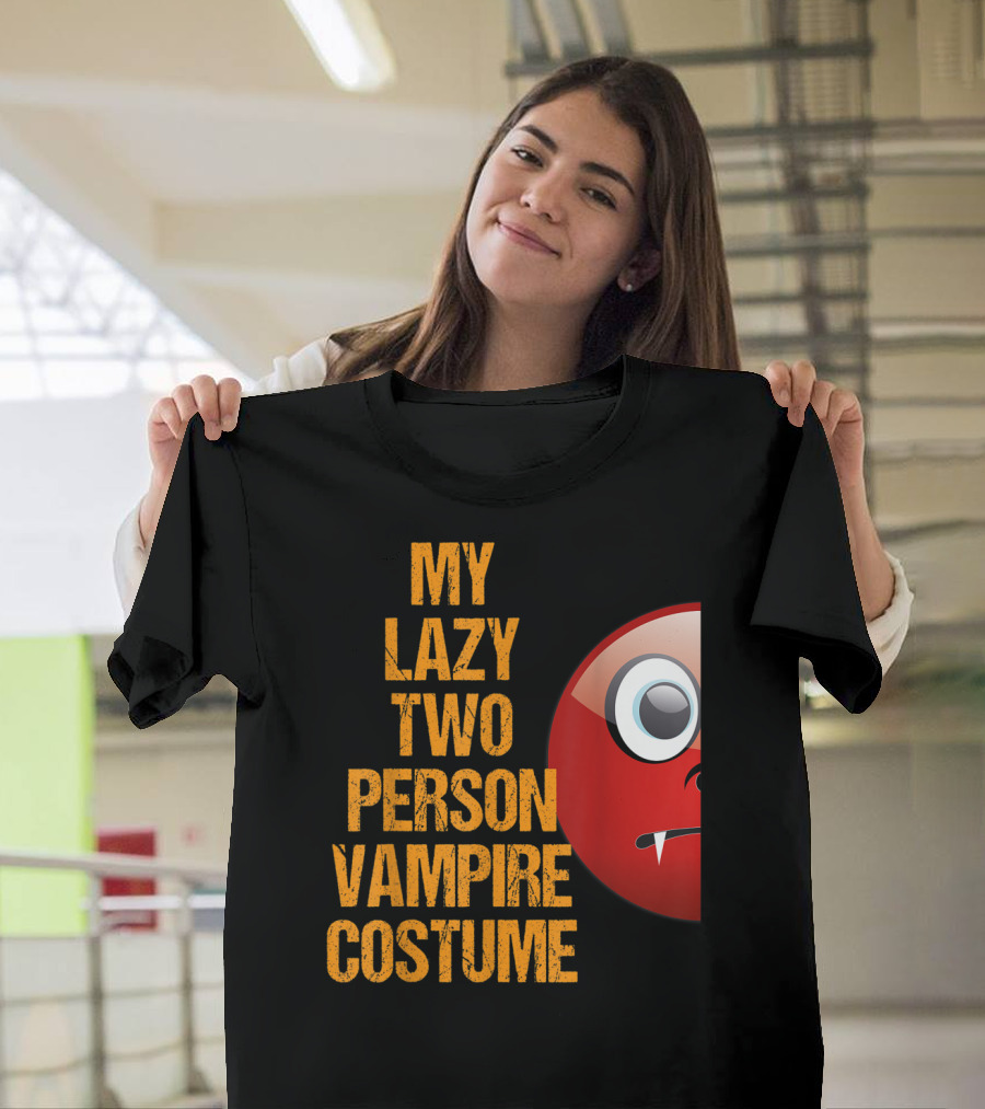 My Lazy Two Person Vampire Costume Funny Easy Matching Couple T-Shirt