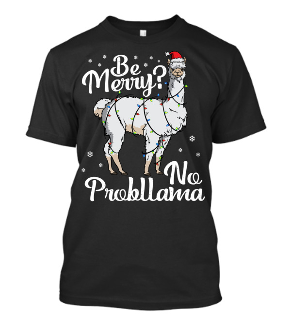 Be Merry No Probllama Santa Llama Christmas Lights T-Shirt