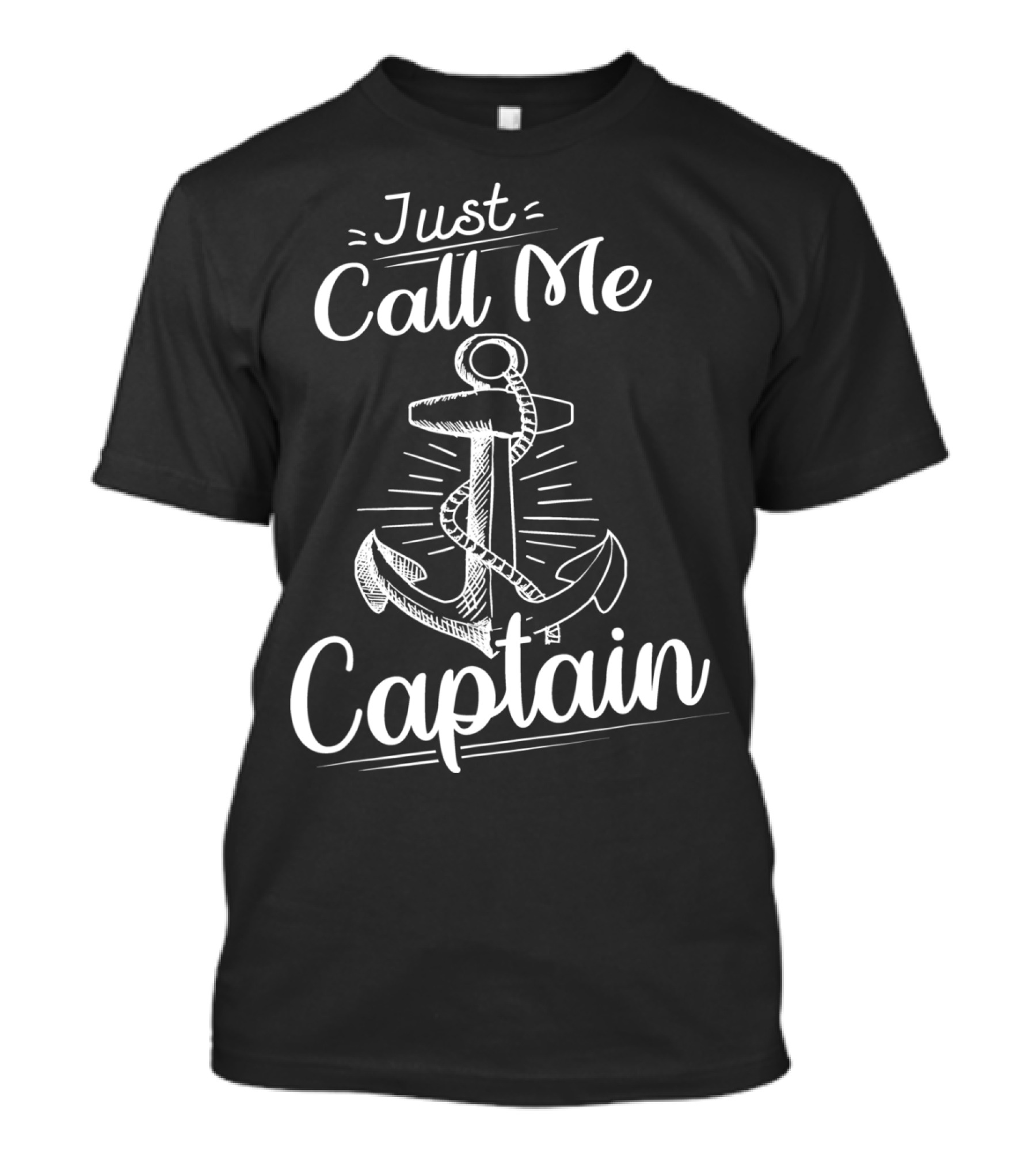 Just Call Me Captain Anchor Sailor Boating Pontoon T-Shirt