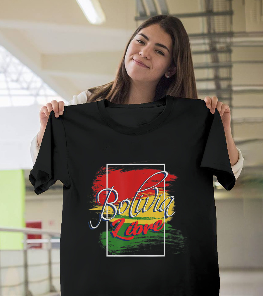 Bolivia Libre Free Bolivian Flag T-Shirt
