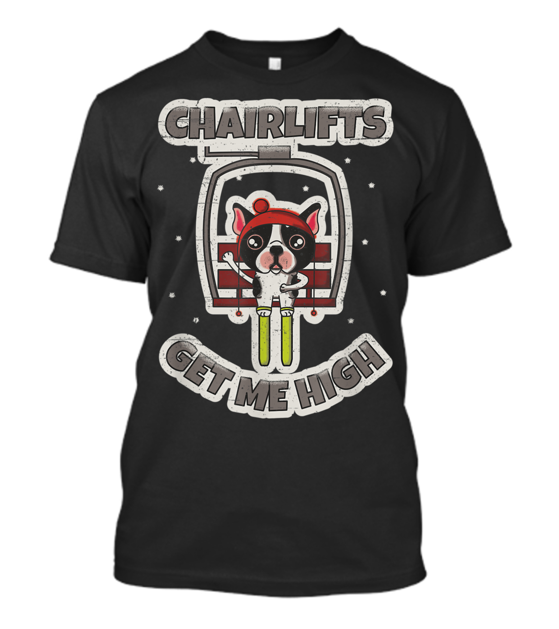 Chairlifts Get Me High Funny French Bulldog Skiing In Snowy Chairlift T-Shirt