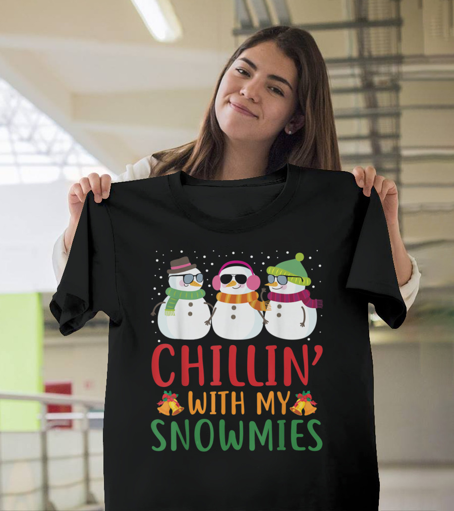 Chillin With My Snowmies Snowman Sunglasses Winter Fun T-Shirt