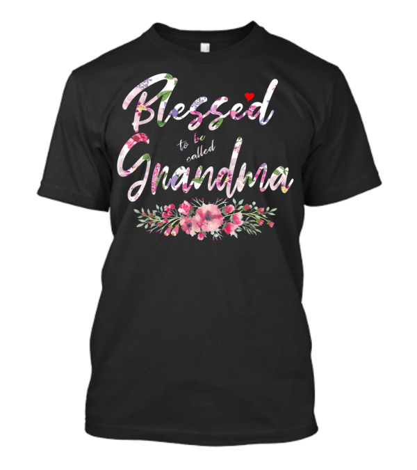 Blessed To Be Called Grandma Floral Heart T-Shirt