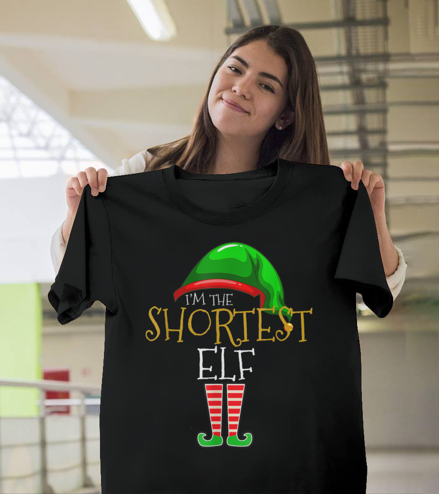 I'm the Shortest Elf Christmas Family Humor T-Shirt