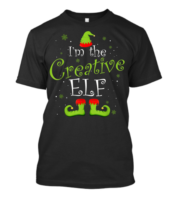 I'm The Creative Elf Christmas Hat And Shoes T-Shirt