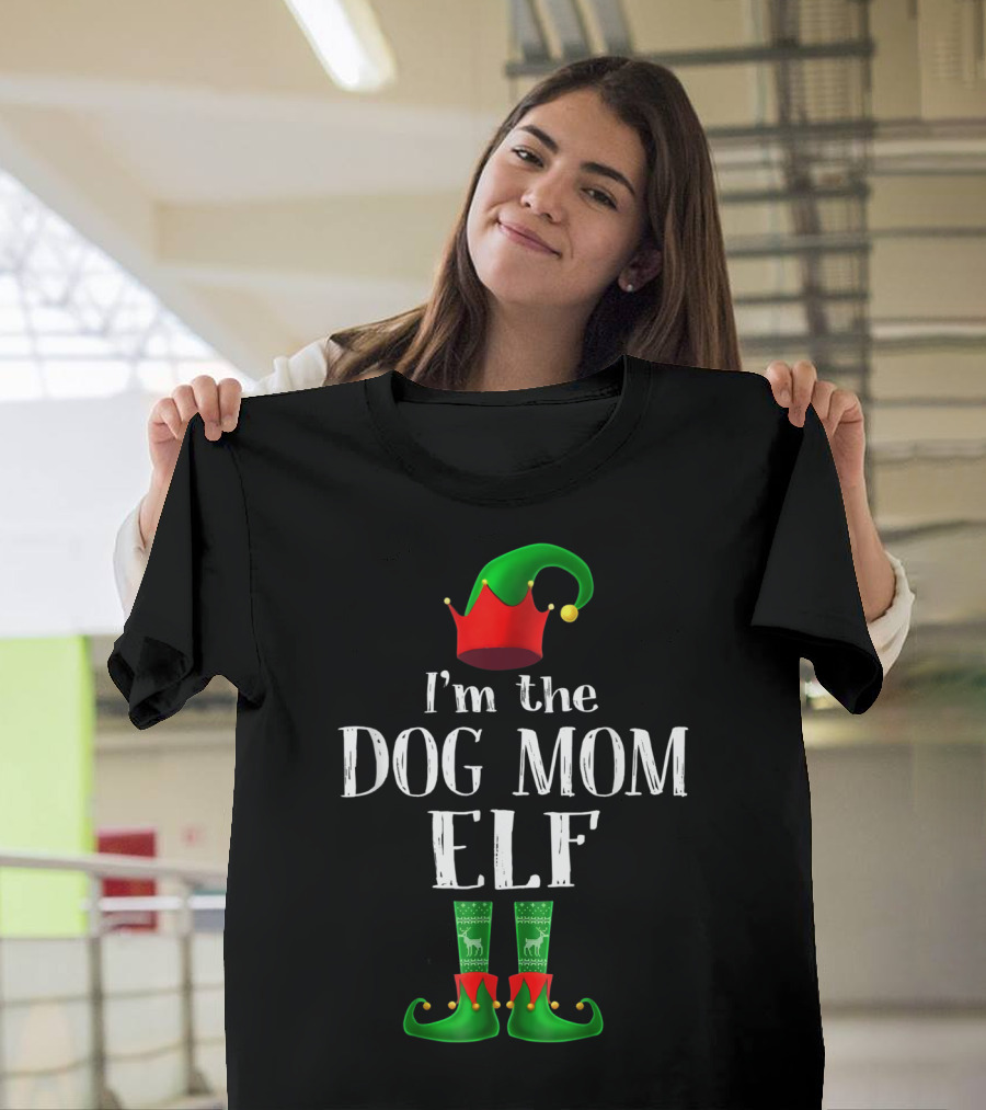 I'm The Dog Mom Elf Festive Holiday Outfit with Elf Hat and Green Shoes T-Shirt