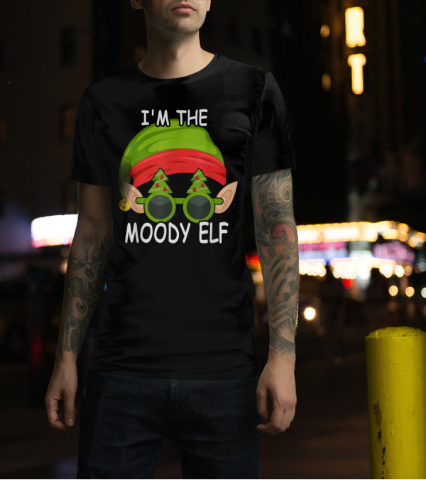 I'm The Moody Elf Matching Family Christmas Group T-Shirt