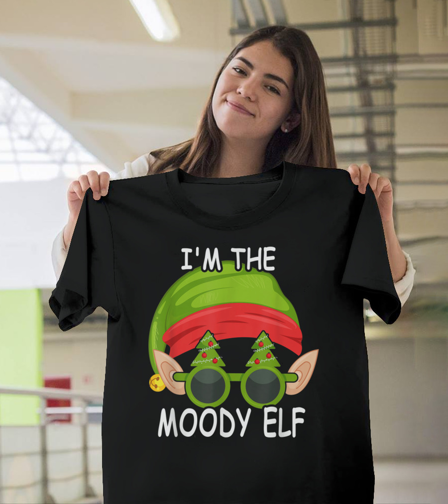 I'm The Moody Elf Matching Family Christmas Group T-Shirt