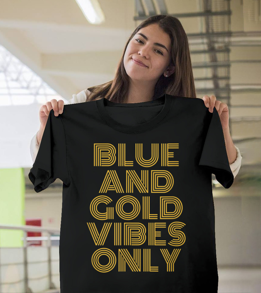 Blue And Gold Vibes Only T-Shirt
