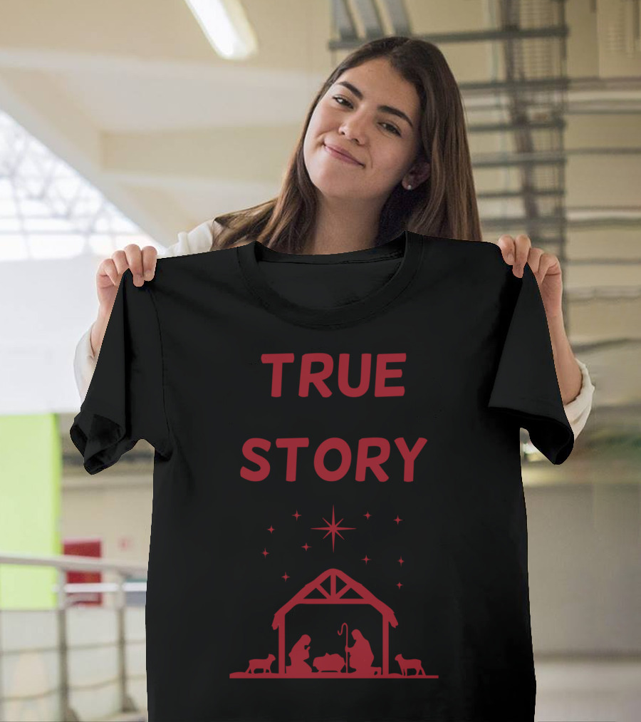 True Story Christmas Manger Nativity Scene T-Shirt