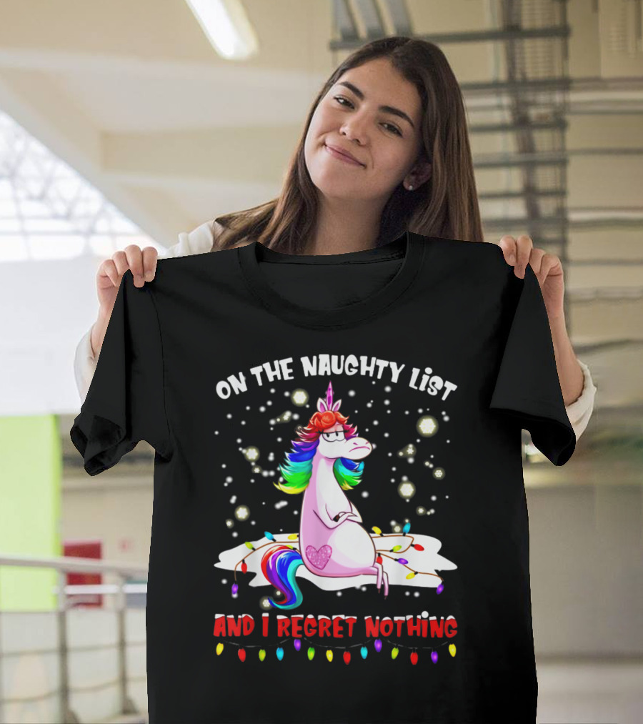 On The Naughty List And I Regret Nothing Unicorn Lights T-Shirt