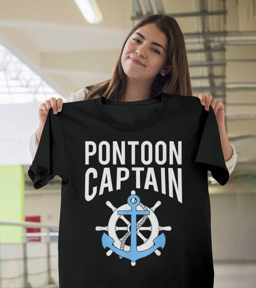 Pontoon Captain Anchor Boat Wheel Lake Humor T-Shirt