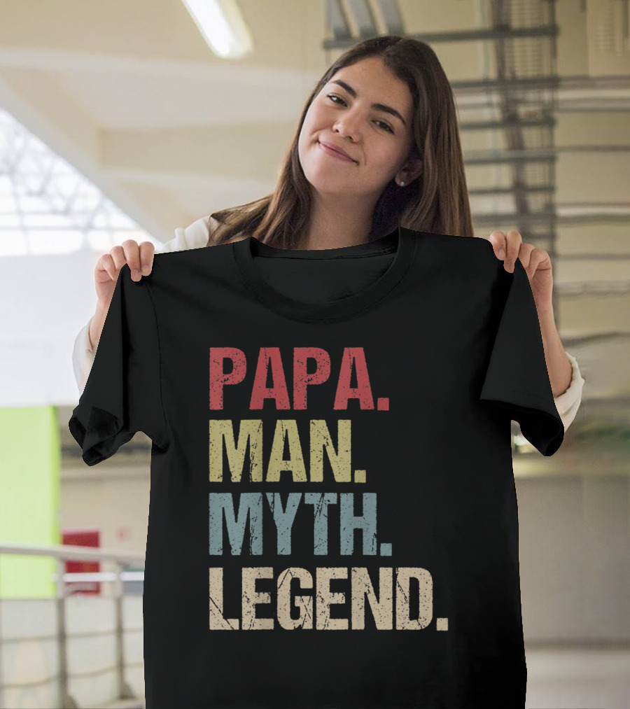 Papa Man Myth Legend Daddy Father T-Shirt