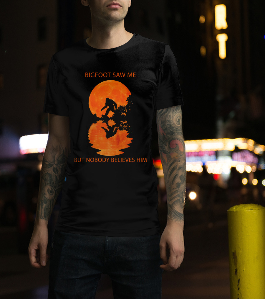 Bigfoot Saw Me But Nobody Believes Him Orange Moon Reflection T-Shirt