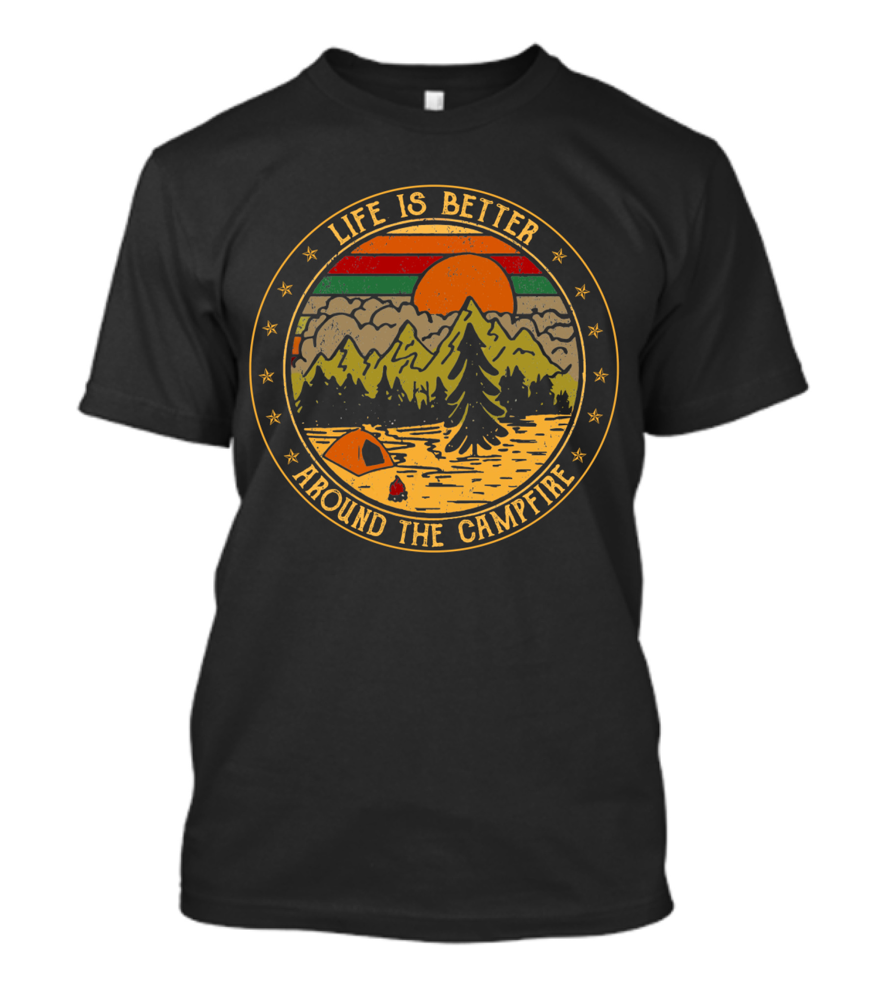 Life Is Better Around The Campfire Tent Mountains Sunset Scene T-Shirt