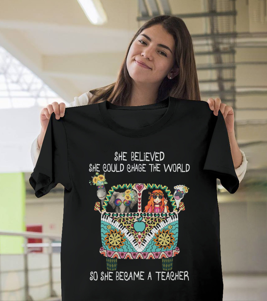 She Believed She Could Change the World So She Became a Teacher Psychedelic Van T-Shirt