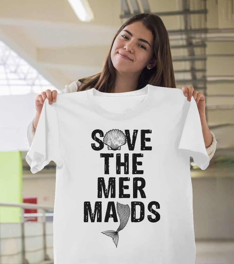 Save The Mermaids T-Shirt