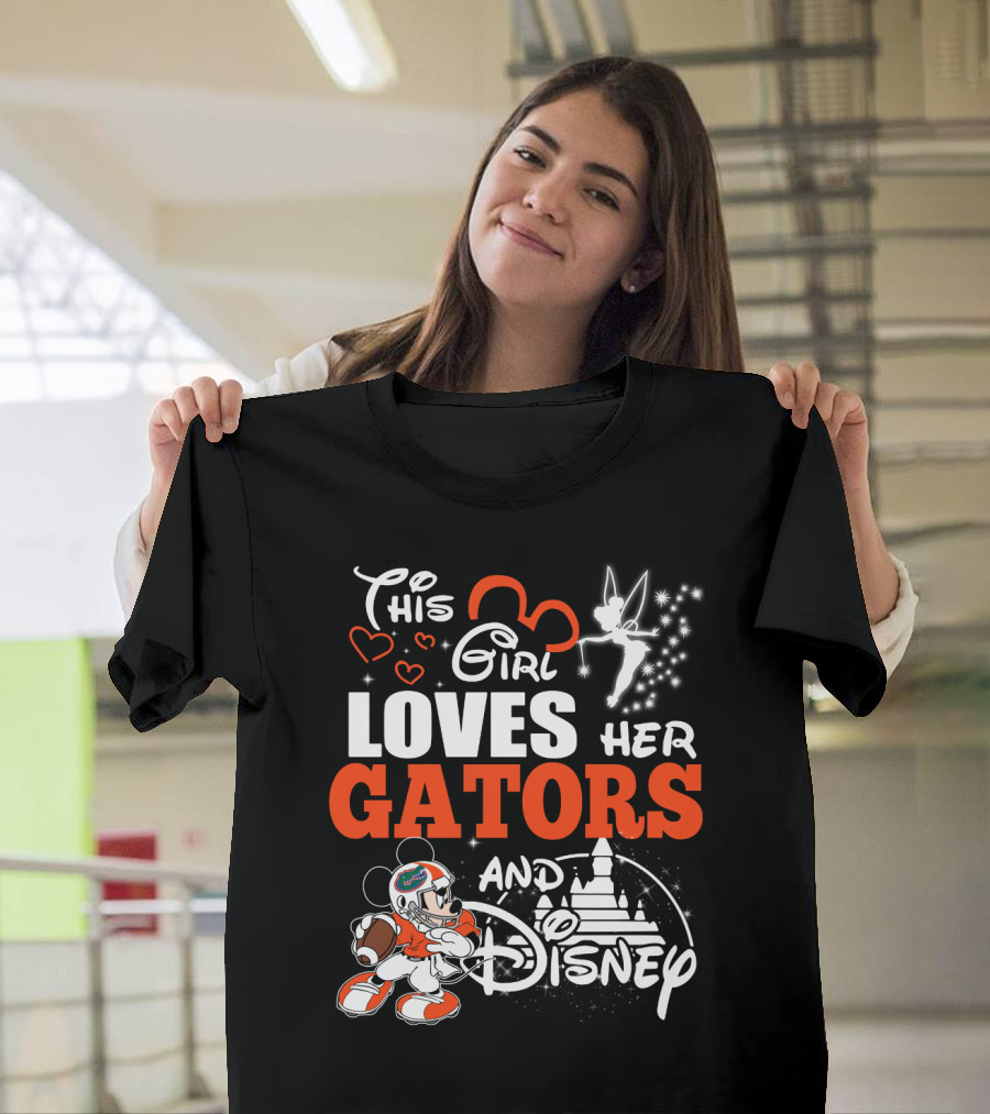 This Girl Loves Her Florida Gators And Disney T-Shirt