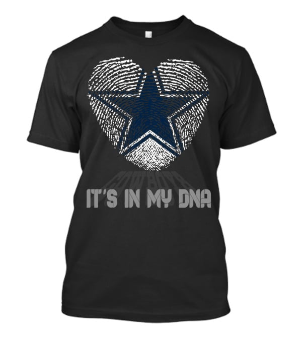 Cowboys It’s In My Dna T-Shirt