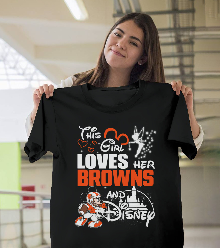 This Girl Loves Her Cleveland Browns And Disney T-Shirt
