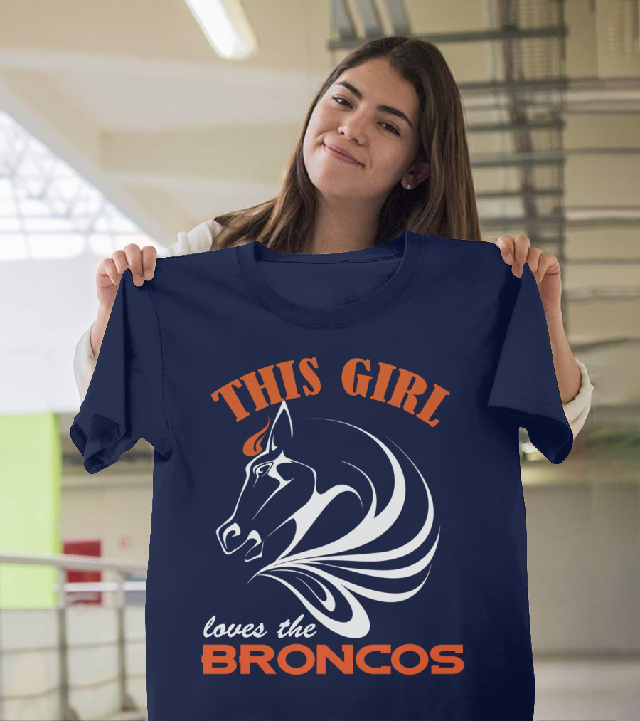This Girl Loves The Broncos Denver Broncos T-Shirt