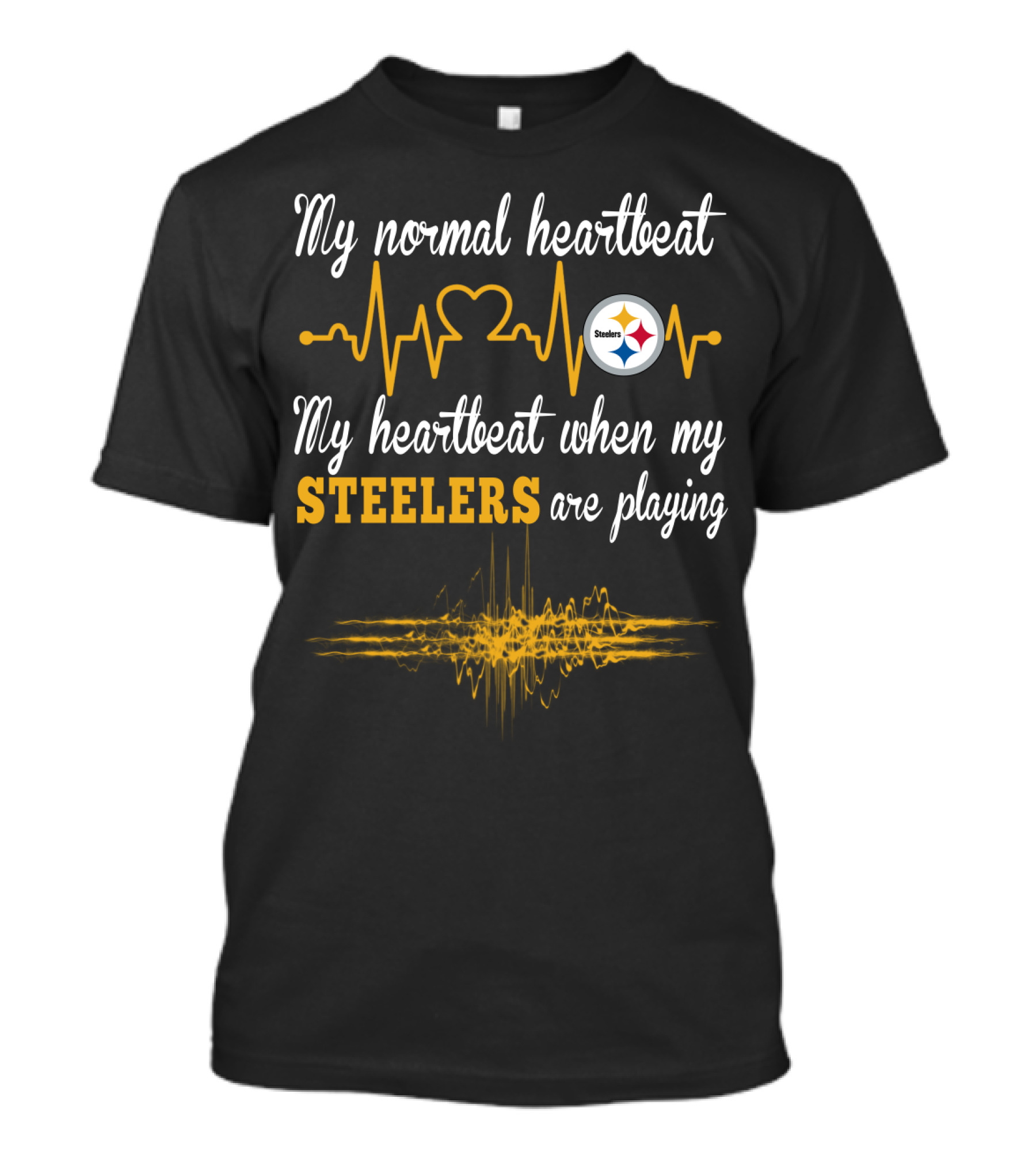 My Normal Heartbeat My Heartbeat When My Steelers Are Playing T-Shirt