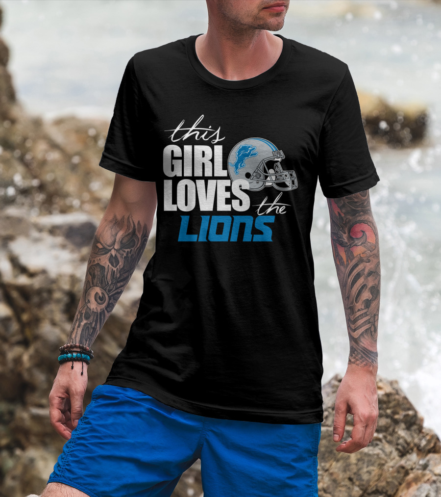 This Girl Loves The Detroit Lions T-Shirt
