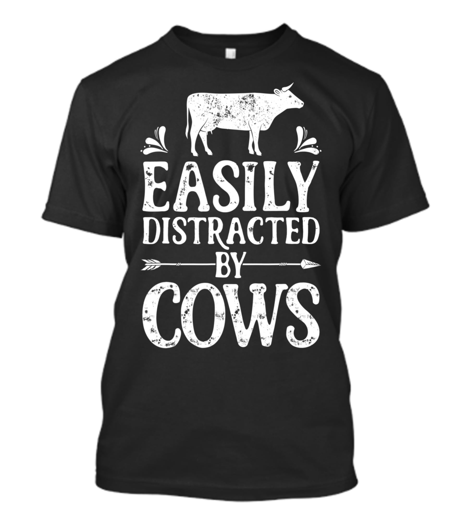 Easily Distracted By Cows Cow Farmer Rustic Animal Lover T-Shirt