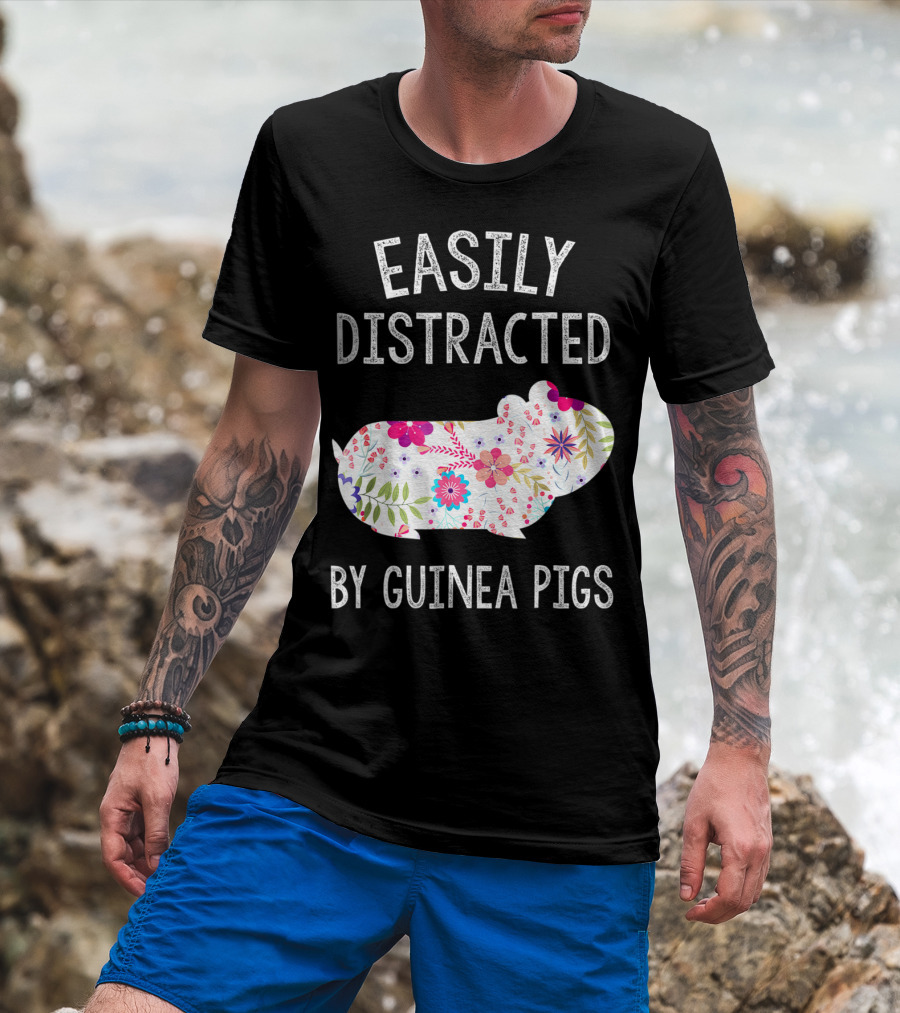 Easily Distracted By Guinea Pigs Floral Piggie Lover T-Shirt