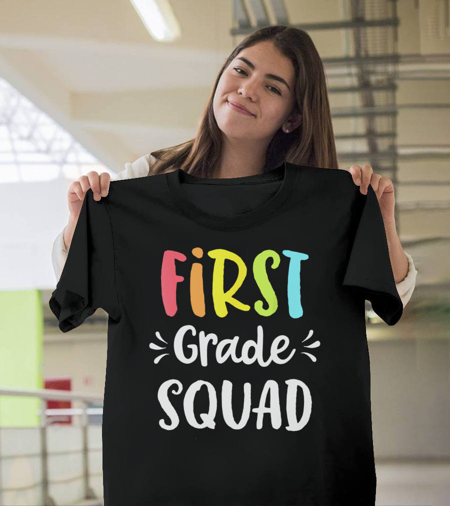 First Grade Squad Funny 1st Back To School Teacher Student T-Shirt