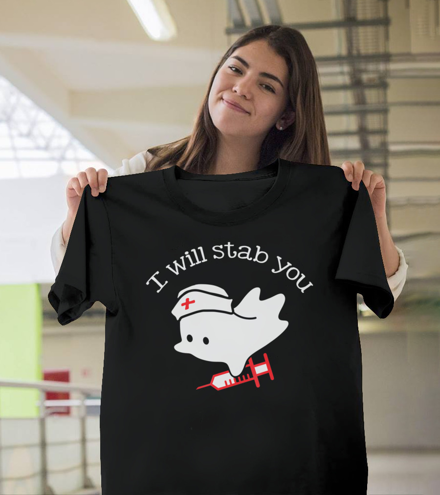 I Will Stab You Ghost Nurse With Syringe And Nurse Cap T-Shirt