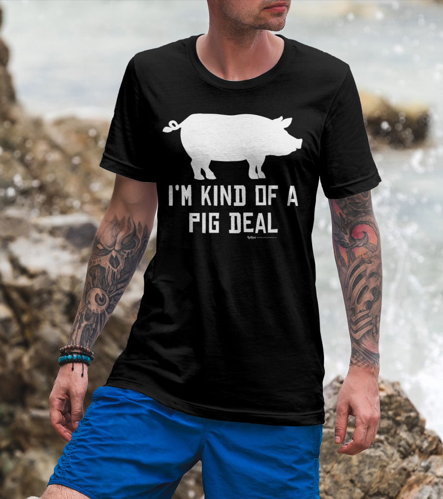 I'm Kind Of A Pig Deal Farmer Joke Drawing T-Shirt