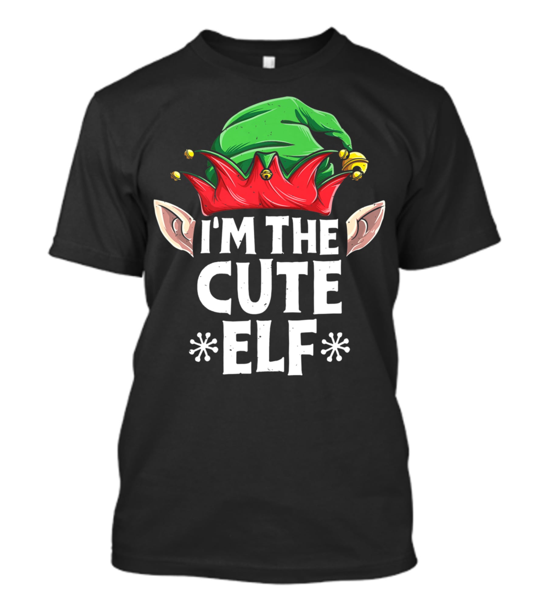 I'm The Cute Elf With Green Hat And Red Ears T-Shirt