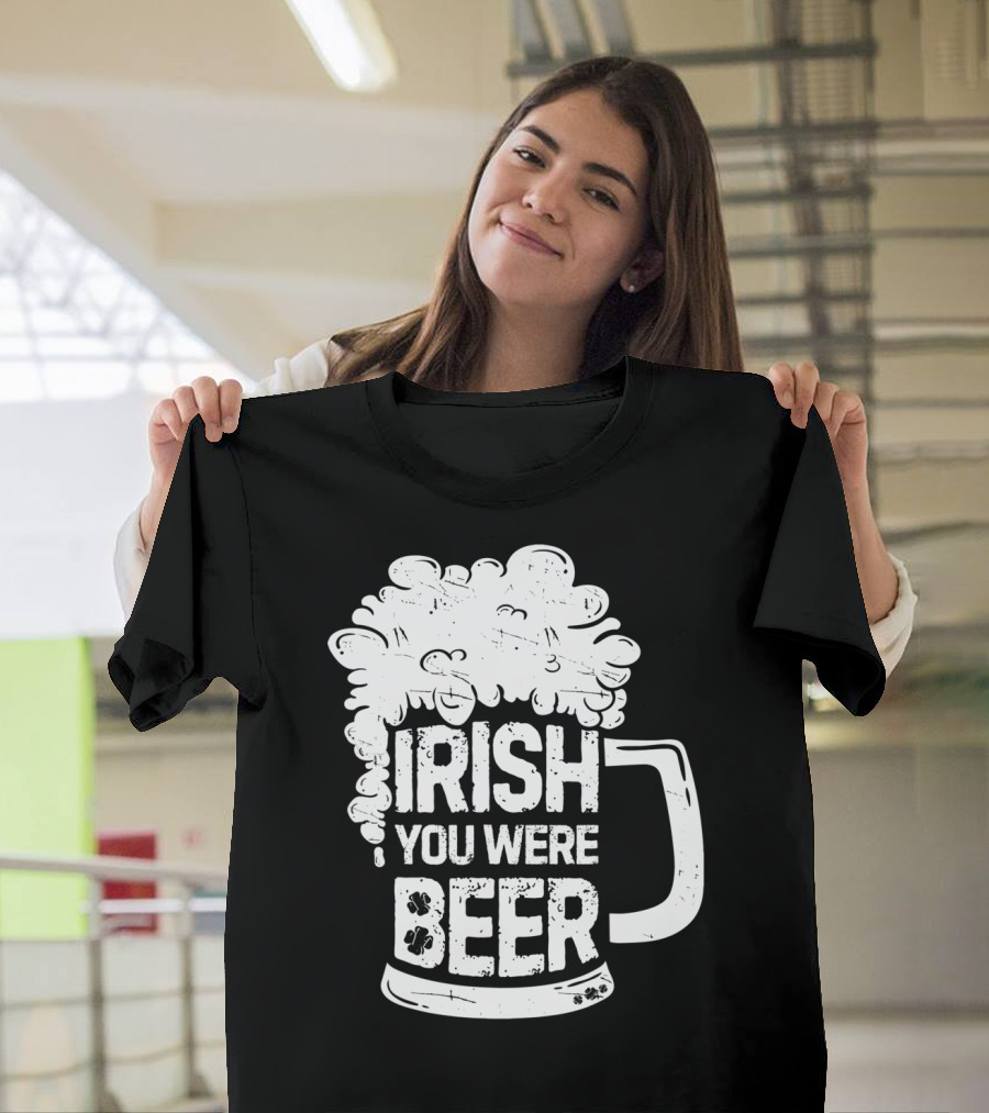 Irish You Were Beer Mug Foam T-Shirt