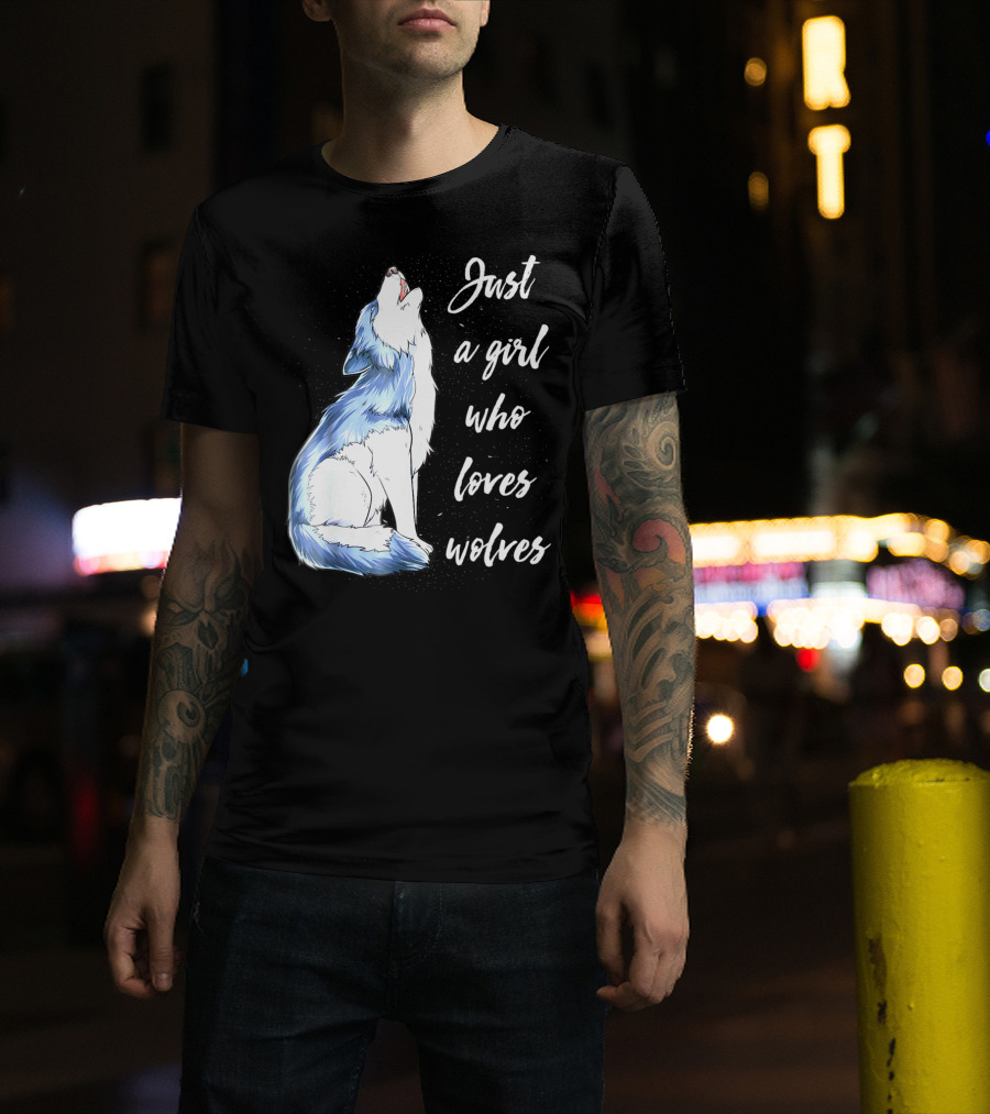 Just A Girl Who Loves Wolves Howling Wolf T-Shirt